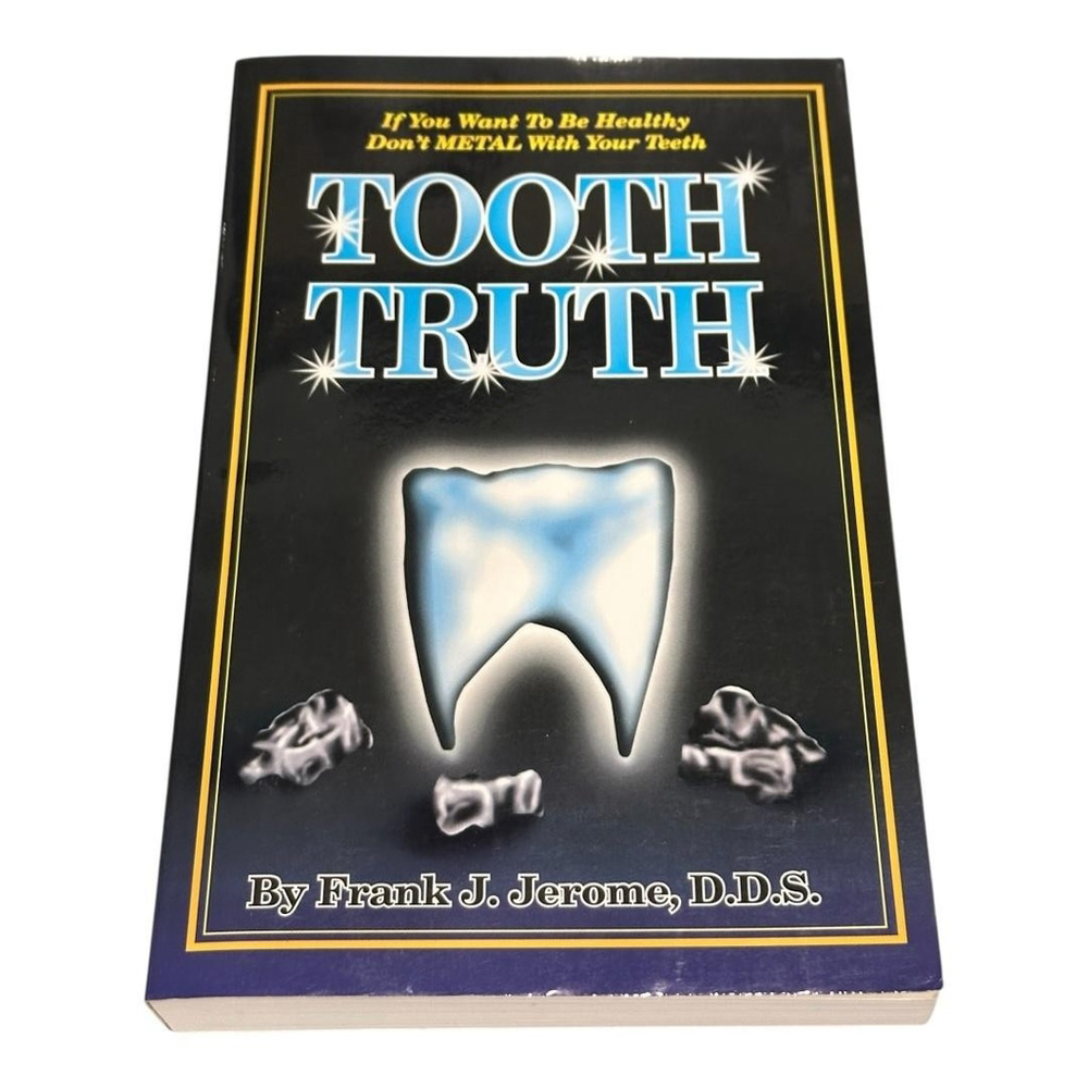 Vintage Tooth Truth Frank J Jerome DDS Patient Dentistry Guide Paperback 90s